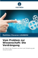 Vom Problem zur Wissenschaft: Die Verdrängung (German Edition) 6630135008 Book Cover