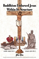 Buddhism Endorsed Jesus Within Its Structure B0GWGQP9RD Book Cover