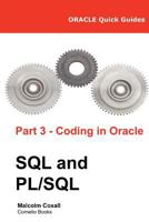 Oracle Quick Guides Part 3 - Coding in Oracle SQL and PL/SQL 8494178377 Book Cover