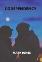 Codependency: What Do Healthy Relationships Look Like? Learn how to establish healthy boundaries 1802100822 Book Cover