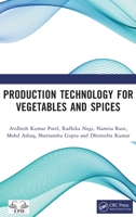 Production Technology for Vegetables and Spices 1041331223 Book Cover