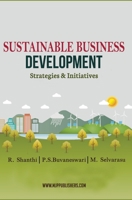 SUSTAINABLE BUSINESS DEVELOPMENT STRATEGIES & INITIATIVES 8180943208 Book Cover
