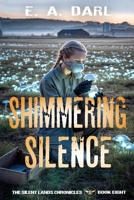 Shimmering Silence: Book Eight Of The Heart Of The Citadel (The Silent Lands Chronicles) 1989022936 Book Cover