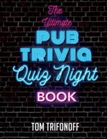 The Ultimate Pub Trivia Quiz Night Book 1922409286 Book Cover