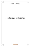 Histoires urbaines (French Edition) 2334195065 Book Cover