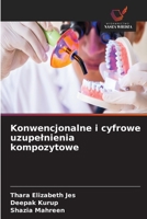 Konwencjonalne i cyfrowe uzupelnienia kompozytowe (Polish Edition) 6630492277 Book Cover