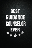 Best Guidance counselor Ever: 6"x9" Inch- 100 Pages Blank Lined Journal Notebook Appreciation Gift. Paperback. Birthday or Christmas Gift For Guidance ... Writing Daily Routine, Journal and Hand Note 1673253504 Book Cover