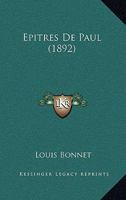 Epitres De Paul (1892) 1167718054 Book Cover