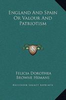 England And Spain Or Valour And Patriotism 1241534942 Book Cover