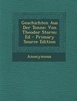 Geschichten Aus Der Tonne (Classic Reprint) 1141102072 Book Cover