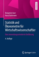 Statistik und ?konometrie F?r Wirtschaftswissenschaftler : Eine Anwendungsorientierte Einf?hrung 3658301368 Book Cover