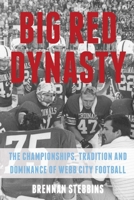 Big Red Dynasty 1329001028 Book Cover