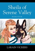 Sheila of Serene Valley: Book Four 1977219624 Book Cover