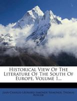 Historical view of the literature of the south of Europe Volume 1 9353709636 Book Cover