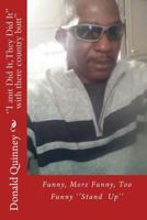 ''i Anit Did It, They Did It'': The Blame, the Shame, the Truth 1539970574 Book Cover