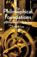 The Philosophical Foundations of Modern Medicine 1349345539 Book Cover