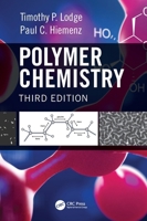 Polymer Chemistry, Third Edition 1466581646 Book Cover