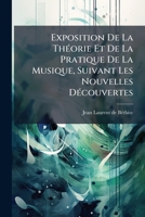 Exposition De La Théorie Et De La Pratique De La Musique 124635439X Book Cover