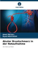 Akuter Brustschmerz in der Notaufnahme: Von Null auf Held (German Edition) 6207828739 Book Cover