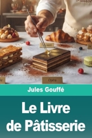 Le Livre de Pâtisserie (French Edition) 369421772X Book Cover