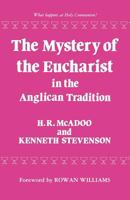 The Mystery of the Eucharist in the Anglican Tradition 1853111139 Book Cover