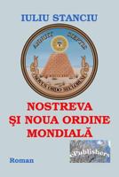 Nostreva Si Noua Ordine Mondiala: Roman 1717198783 Book Cover