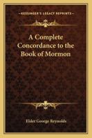 A Complete Concordance of the Book of Mormon 0877470472 Book Cover