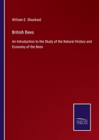 British Bees: An Introduction to the Study of the Natural History and Economy of the Bees 375256220X Book Cover