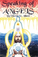 Speaking of Angels: A Journal of Angelic Contact 0595149006 Book Cover