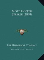 Mott Hopper Striker 1120649781 Book Cover