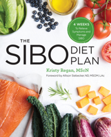 The SIBO Diet Plan: Four Weeks to Relieve Symptoms and Manage SIBO 1641520582 Book Cover