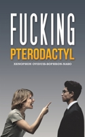 Fucking Pterodactyl 1398496111 Book Cover
