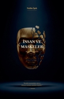 Insan ve Maskeler (Turkish Edition) B0GVGS22L3 Book Cover