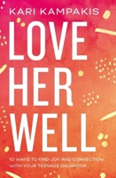 Love Her Well 0785234187 Book Cover