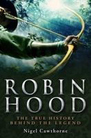 A Brief History of Robin Hood 1849013012 Book Cover