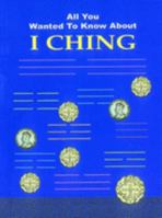 I Ching (All You Wanted to Know About) 8120723236 Book Cover