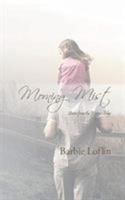 Morning Mist: Stories from the Water's Edge 0692322191 Book Cover