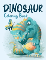 Dinosaur Coloring Book: Creative Painting for Kids - Colour you'r Dinosaurs - Ages 4-8 Toddler B08ZBRK834 Book Cover