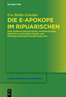 Die E-Apokope Im Ripuarischen: Eine Korpuslinguistische Untersuchung Spatmittelhochdeutscher Und Fruhneuhochdeutscher Quellen 311048983X Book Cover