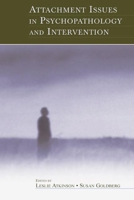 Attachment Issues in Psychopathology and Intervention 1138003549 Book Cover