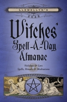 Llewellyn's 2028 Witches' Spell-A-Day Almanac (Llewellyn's 2028 Calendars, Almanacs & Datebooks, 17) 0738780898 Book Cover