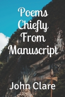 Poems Chiefly from Manuscript 1347538216 Book Cover