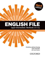 English File third edition: Upper-intermediate: Workbook with Key 0194558509 Book Cover