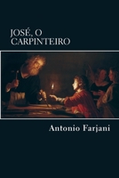 Jose, o Carpinteiro 1717048374 Book Cover