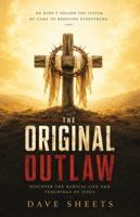The Original Outlaw: Discover the Radical Life and Teachings of Jesus B0H6P4F59F Book Cover
