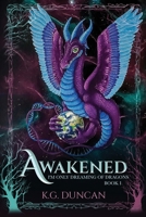 I'm Only Dreaming of Dragons (Awakened #1) 1737056100 Book Cover