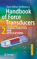 Handbook of Force Transducers: Characteristics and Applications 3030353214 Book Cover