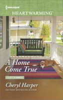 A Home Come True 0373368259 Book Cover