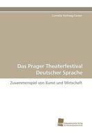 Das Prager Theaterfestival Deutscher Sprache 383810224X Book Cover