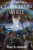 Cloaked in White 1519657315 Book Cover